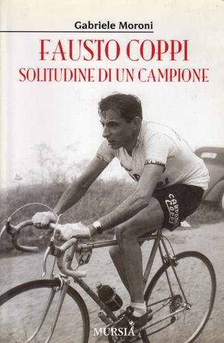 Fausto coppi solitudine di - coppi,
