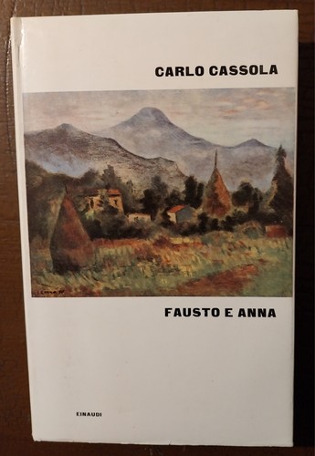 Fausto anna carlo cassola - fausto,