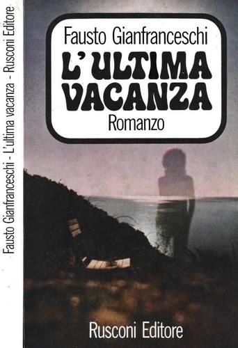 Ultima vacanza fausto - vacanza,